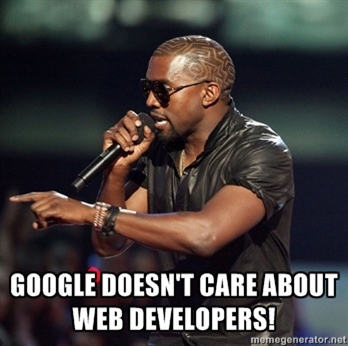 Google Doesn't Care About Web Developers